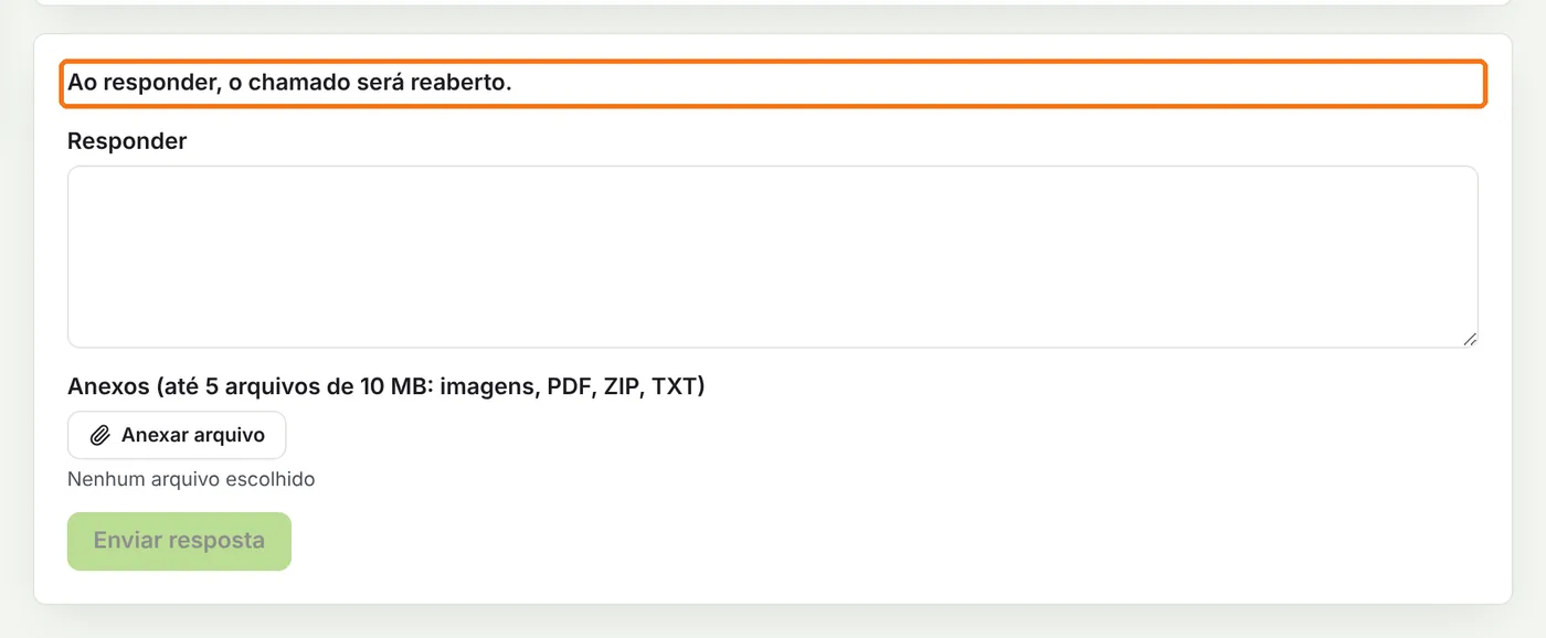 Aviso Ao responder, o chamado será reaberto destacado