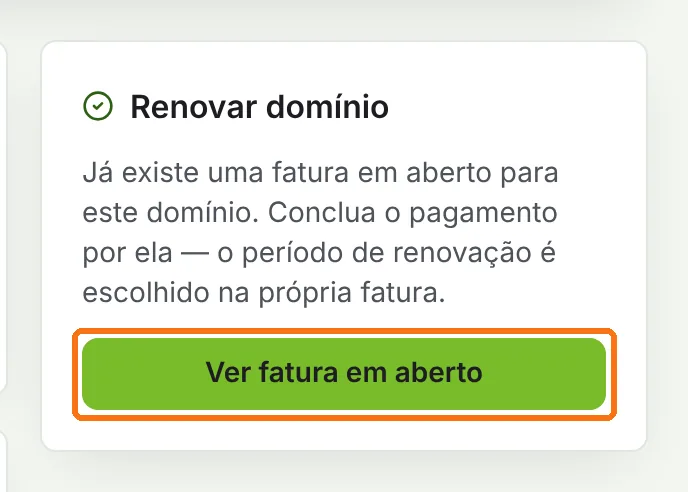 Quadro Renovar domínio com o botão Ver fatura em aberto destacado