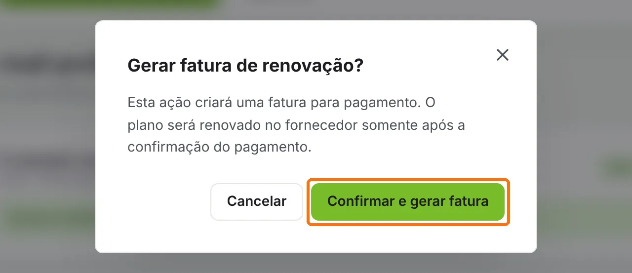 Janela Gerar fatura de renovação com o botão Confirmar e gerar fatura destacado